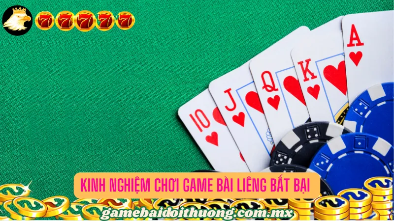 Kinh nghiệm chơi game bài Liêng bất bại